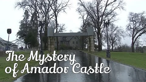 The Mystery of Amador Castle