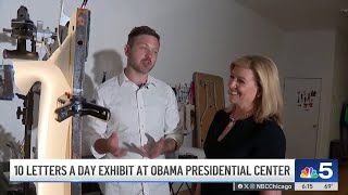 Inside the '10 Letters a Day' exhibit at the Obama Presidential Center