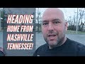 Heading Home From Nashville Tennessee