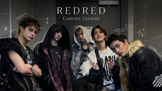 REDRED — Concert Version (Fan Effect)