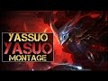 Yassuo Montage - Best Yasuo Plays