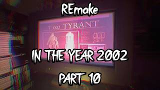 WAKE UP Its 2002! Experience RE1 (REmake) For The FIRST Time Again... (Part 10)