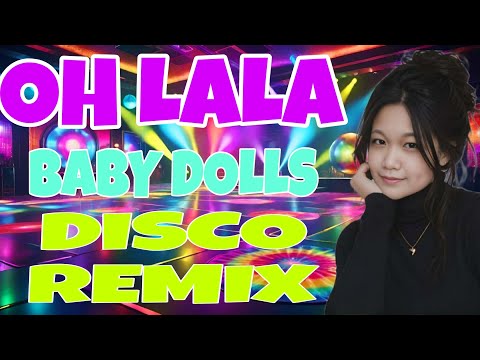 💥💫MAPAPA OH LALA | BABY DOLLS 💥💫NONSTOP BUDOTS DANCE REMIX💫 💥