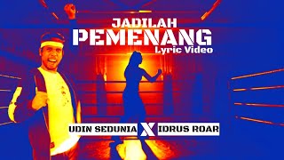 Jadilah Pemenang - Udin Sedunia X Idrus Roar Lagu Terbaru Edm Motivasi 2022 Lagu Viral 2022