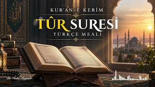 Tûr Suresi Türkçe Meali | Vuslat Kelâm