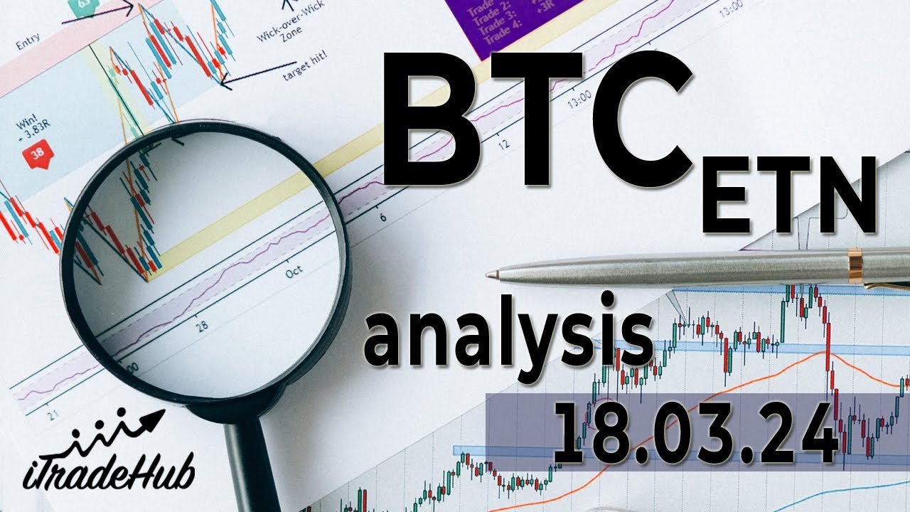 Cum Investesti in BTC ETN si Analiza Tehnica BTC - 18.03.2024 #bitcoin