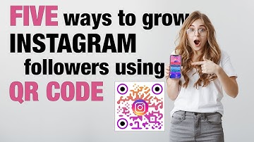 5 ways to grow your followers on Instagram fast with QR codes