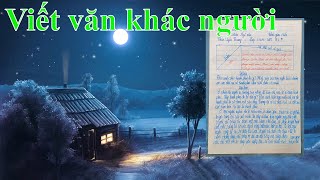 Bài văn khác người đọc nghe nó sướng cái lỗ tai #248