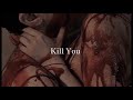 Liza - Kill You