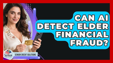Can AI Detect Elder Financial Fraud? - Senior Credit Solutions