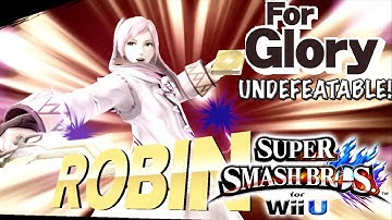 Prepare Ya Self | Undefeatable! ~ Robin Ep. 1 - Super Smash Bros for Wii U For Glory (60FPS)