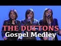 The Duttons Gospel Medley #duttontv #branson #duttonmusic