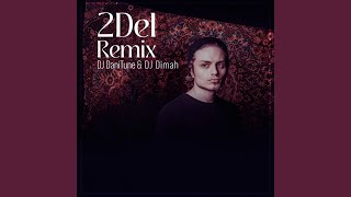 2Del (DaniTune Remix)
