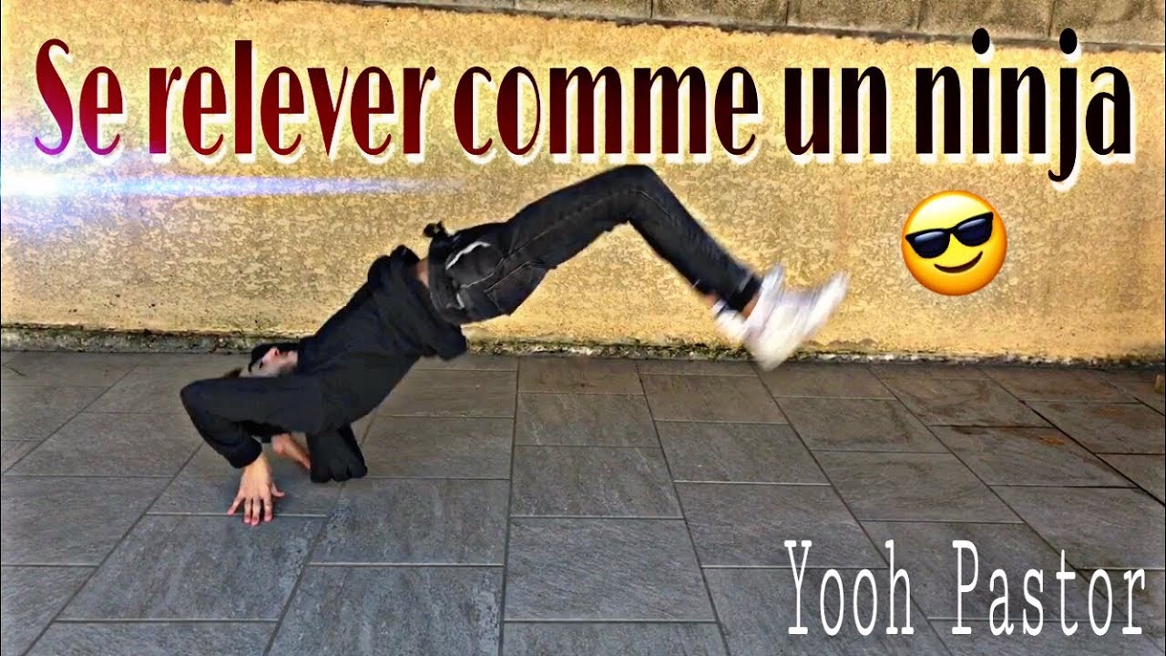 TUTO - RELEVER NINJA (Kick up) - Yooh Pastor