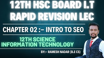 12th IT | Chapter 2 | Introduction to SEO | Rapid Revision | One Shot Video | HSC Board.