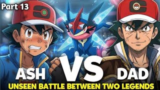 Ash vs his Father part 13 | Ash become Pokemon master