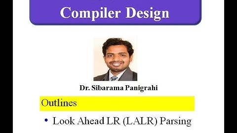 Look Ahead LR (LALR) Parsing | 16  Lecture 16 Compiler Design(LALR Parsing)