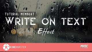 TIPS CINEMATIC🔥Cara Membuat Write On Text Effect  // Kinemaster Tutorial