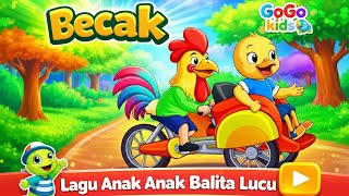 Lagu anak 🇲🇨 populer - Naik Becak - Becak - Lagu anak balita lucu - Lagu Indonesia populer 