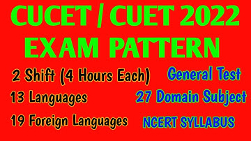 CUCET Exam Pattern 2022 | 27 Domain Subject | 19 Foreign and 13 Regional Language | General Test