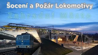 Požár lokomotivy a Šocení na Zahradním městě