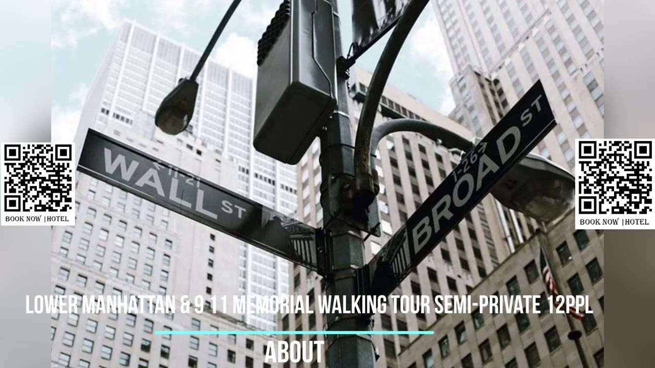 Lower Manhattan & 9 11 Memorial Walking Tour Semi-Private 12ppl
