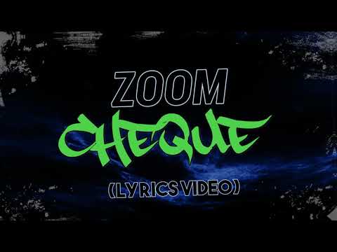 Cheque - Zoom (Official Lyrics Video)