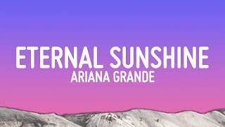 Ariana Grande - eternal sunshine (Lyrics) Resimi