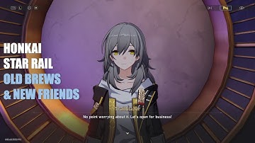 Honkai: Star Rail | Old Brews & New Friends