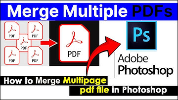 How to Merge Multiple PDF files into One Pdf in Photoshop|फोटोशॉप मे अनेक  फाइलो को 1pdf मे मर्ज करे
