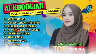 FULL ALBUM SHOLAWAT AI KHODIJAH | ANTA SYAMSUN