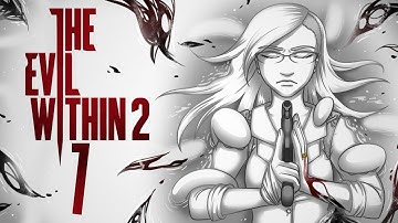 The Evil Within 2 - HELPING SYKES & LUST FOR ART ~Part 7: Chapter 7~ (Survival Horror Game)