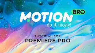 Motion Bro - How to use in Premiere Pro
