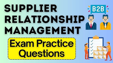 Supplier Relationship Management MCQ exam | CSCP mock exam | MBA/BBA