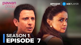 Pawans Hidden Truth Comes Out Pawan & Pooja S1 Episode 7 Sharman Joshi Amazon Mx Player