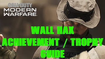 Call of Duty Modern Warfare (2019) | Wall Hax Achievement / Trophy Guide