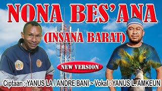 Lagu Lufut Dawan 2022-New Version-Nona Bes'ana(Insana Barat)2015-Voc:Yanus Amkeun