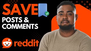 How to Save Posts & Comments on Reddit | Easy Guide