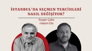 Ruşen Çakır \& Hatem Ete: İmamoğlu farkı açtı mı? Erdoğan neyi hesap edemedi?