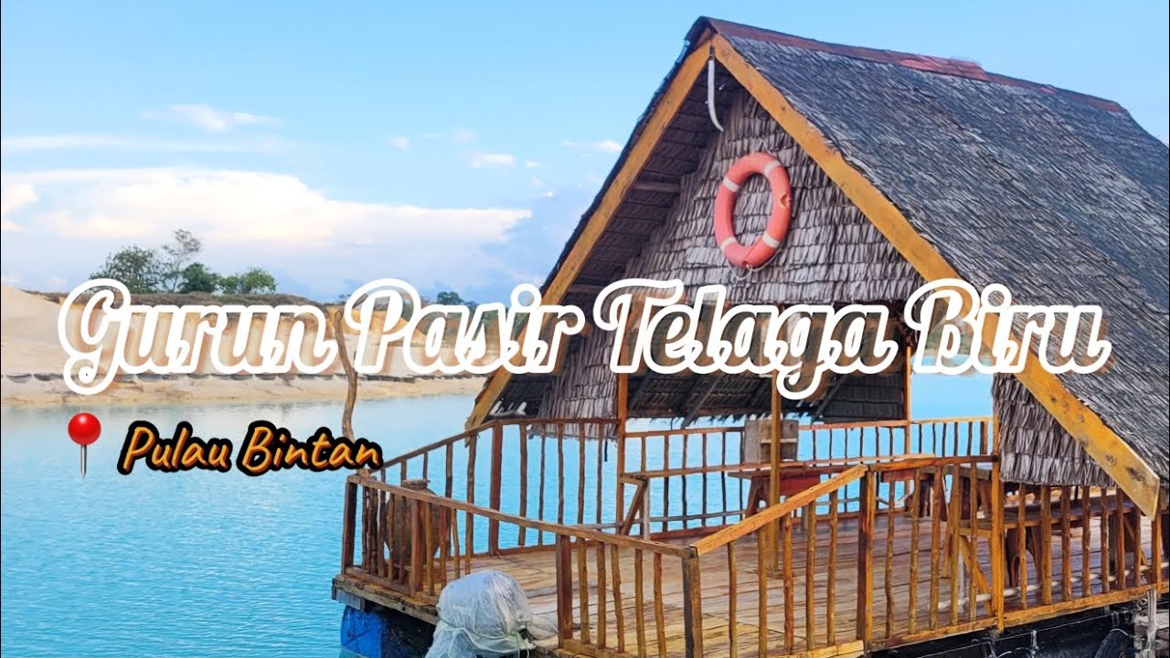 Destinasi Wisata Gurun Telaga Biru & Lagoi Bay | Naik Kapal Dari Batam Ke Pulau Bintan | Part 1
