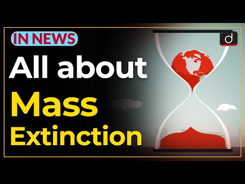 All about Mass Extinction - IN NEWS | Drishti IAS English – Watch On YouTube