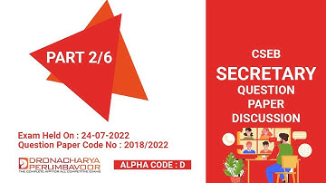 CSEB Secretary Exam Question Paper Discussion-Exam held on 24-7-2022 (QP code : 2018/2022) Part 2/6