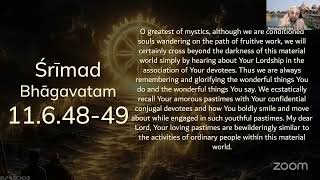2026-05-31 | SB 11.6.48-49  | Uddhava's Guide To Becoming Liberated While Still Living Here