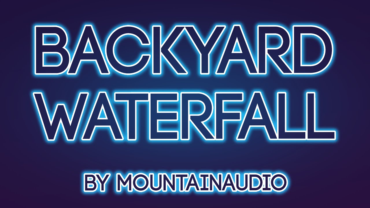 Bakyard waterfall | Sleep ASMR [Black Screen] by MountainAudio