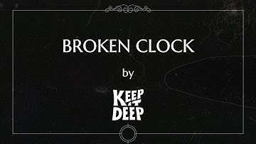 Keep it Deep - Broken Clock