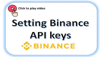 Setting Binance API keys to connect to Jonny Blockchain
