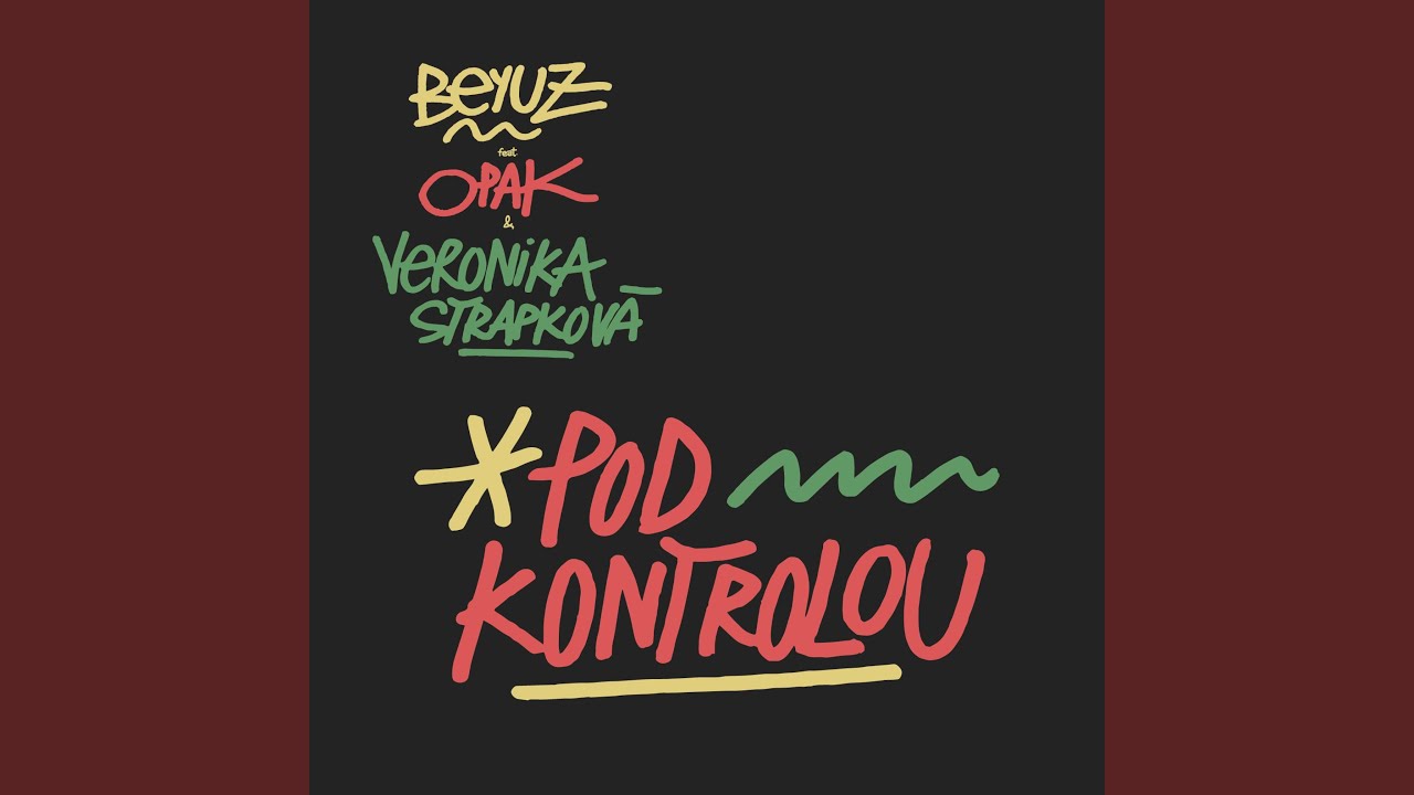 Pod Kontrolou (feat. Opak & Veronika Strapkova)