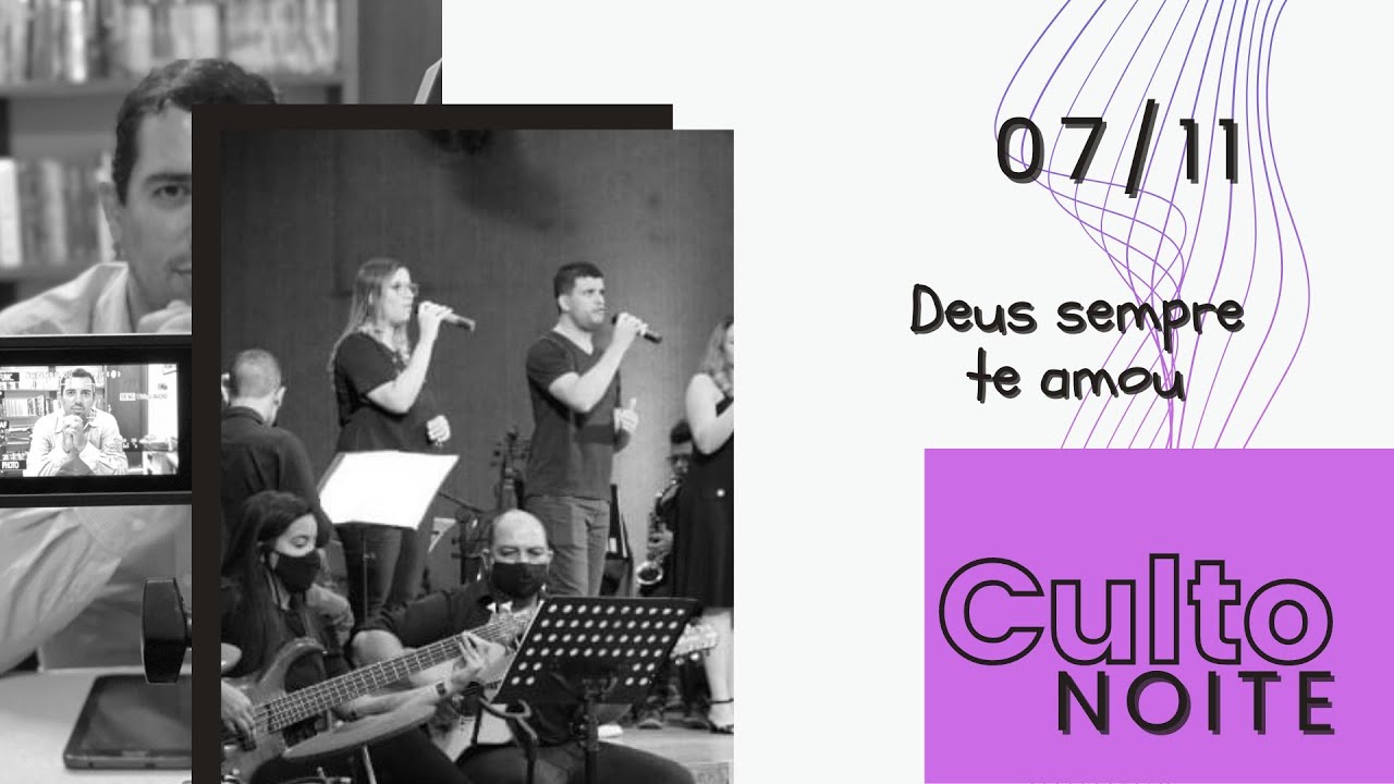 Culto Noite - 07/11/2021