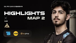 Eternal Fire vs SAW  MAP 2 NUKE HIGHLIGHTS  ESL Pro League Season 19