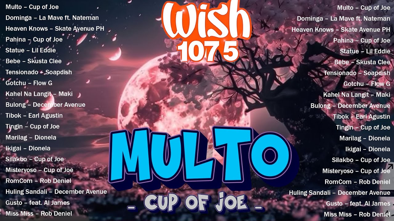 Best Tagalog Love Songs With Lyrics 🎧 Top OPM Songs Philippines 2026: Multo - Cup of Joe